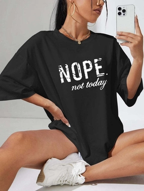 Ladies Oversized Nope Not Today Identical Graphic Print Short Sleeves T Shirt Top Active Comfort Wear