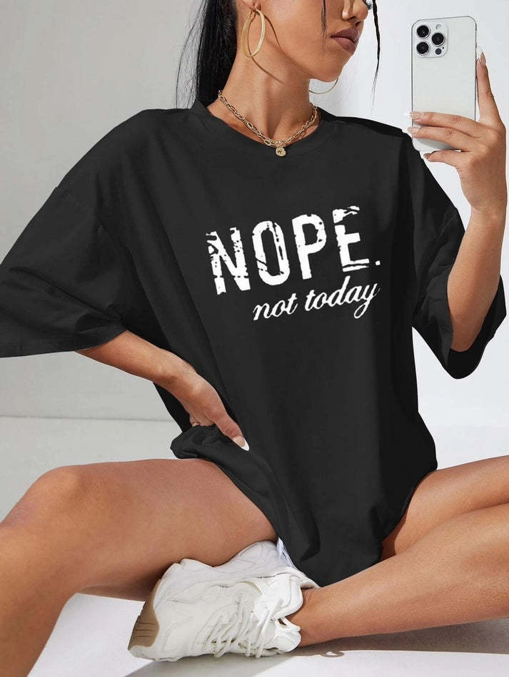Ladies Oversized Nope Not Today Identical Graphic Print Short Sleeves T Shirt Top City Style